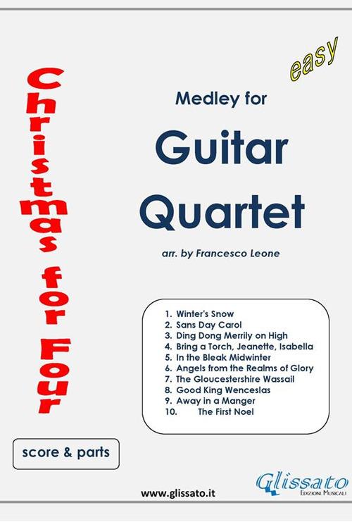 Christmas for four. Medley. Easy guitar quartet (score & parts). Partitura e parti - Francesco Leone - ebook