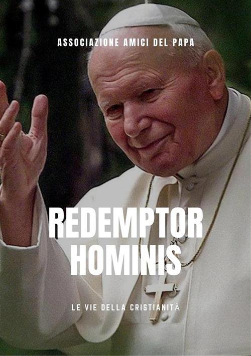 Redemptor hominis - Giovanni Paolo II - ebook