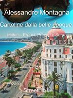 Cartoline dalla belle époque. Mittenti: Proust, Prévert e Serao