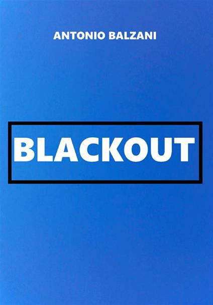 Blackout - Antonio Balzani - copertina
