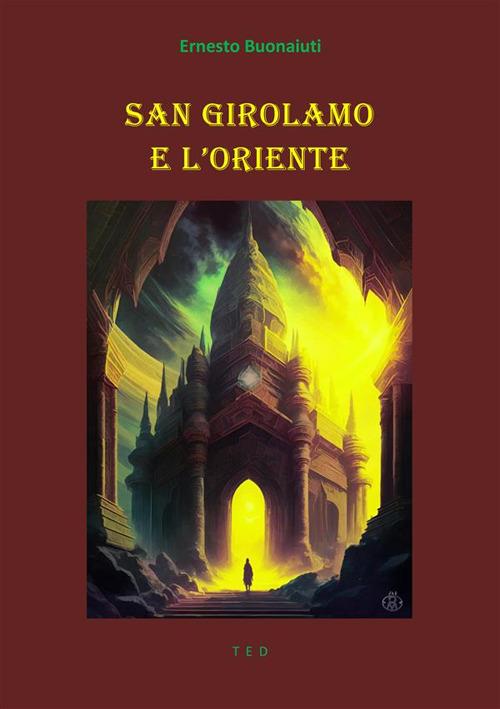 San Girolamo e l'Oriente - Ernesto Buonaiuti - ebook