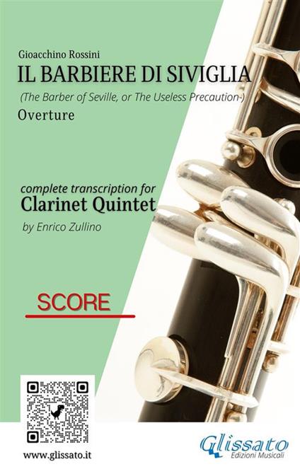Il Barbiere di Siviglia (overture). Clarinet quintet. Score. Partitura - Gioachino Rossini - ebook
