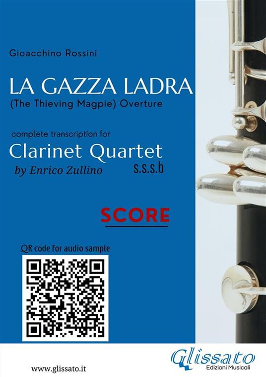 Clarinet Quartet Score «La Gazza Ladra» overture. Intermediate/advanced level - Gioachino Rossini - ebook