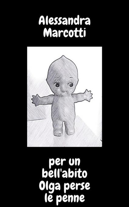 Per un bell'abito Olga perse le penne - Alessandra Marcotti - ebook