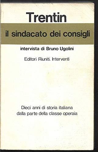 Il sindacato dei consigli. Intervista di Bruno Ugolini