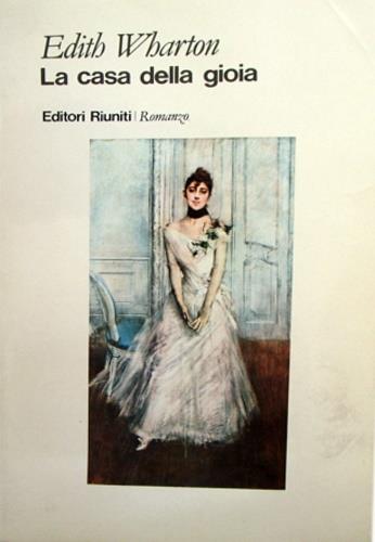 La casa della gioia - Edith Wharton - copertina