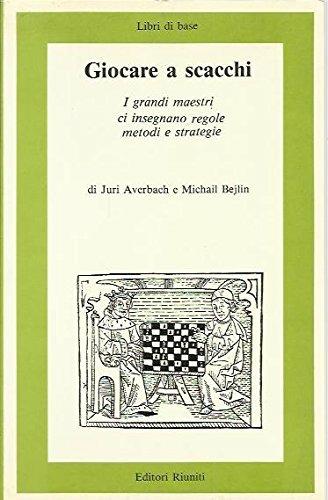 Giocare a scacchi - Bejlin Averbach - copertina