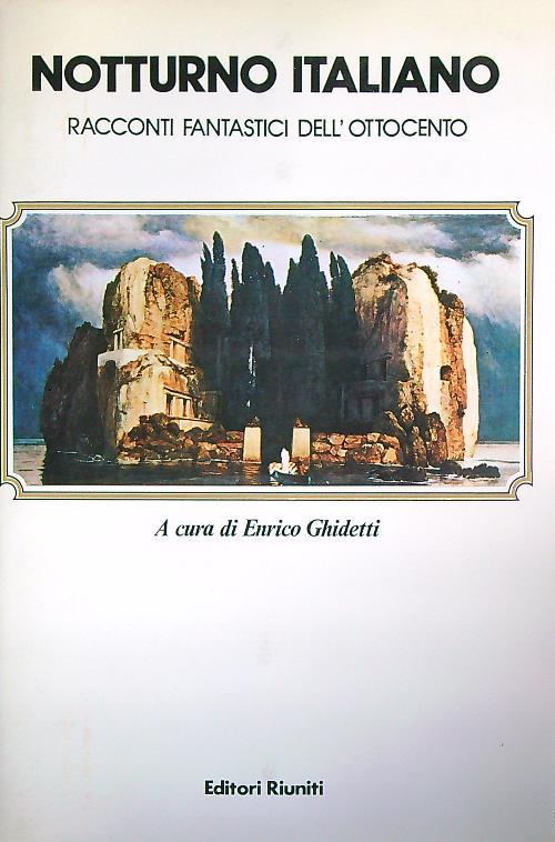 Notturno italiano. Racconti fantastici dell'Ottocento
