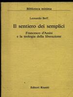 Il sentiero dei semplici. Francesco d'Assisi e la teologia della liberazione