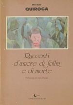 Racconti d'amore di follia e di morte