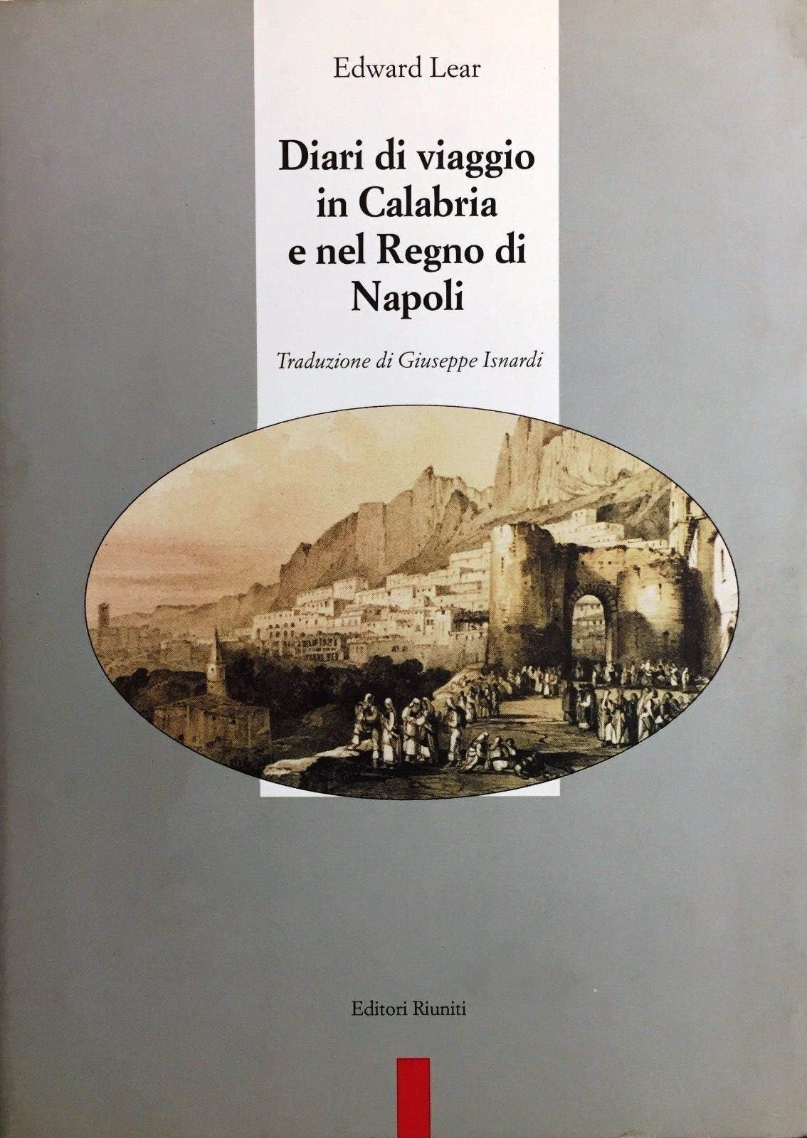 Diari di viaggio in Calabria e nel regno di Napoli