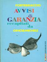 Avvisi di garanzia recapitati da Gino e Michele