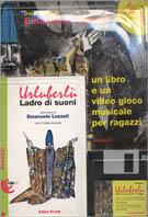 Urluberlù ladro di suoni. Con floppy disk: Urluberlù nell'antro del mago - Emanuele Luzzati,Tiziana Ferrando - copertina