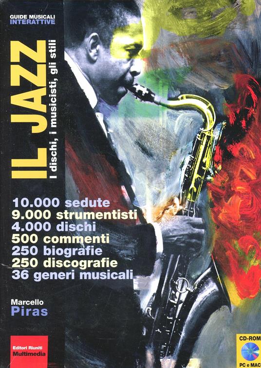 Il jazz. I dischi, i musicisti, gli stili. Con CD-ROM - Marcello Piras - copertina
