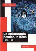 Lo spionaggio politico in Italia (1989-1991)