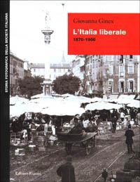 L'Italia liberale (1870-1900) - Giovanna Ginex - copertina