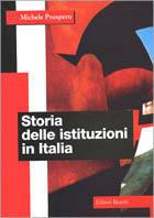 Storia delle istituzioni in Italia - Michele Prospero - copertina
