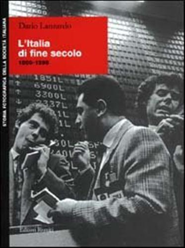 L' Italia di fine secolo 1990-1998 - Dario Lanzardo - 2