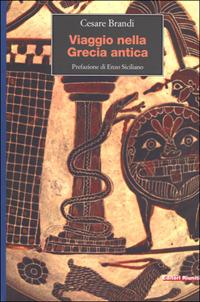 Viaggio nella Grecia antica - Cesare Brandi - copertina