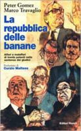 La repubblica delle banane - Peter Gomez,Marco Travaglio - 3