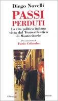 Passi perduti. La vita politica italiana vista dal transatlantico di Montecitorio