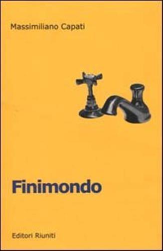 Finimondo. Una lettura del Novecento italiano - Massimiliano Capati - copertina