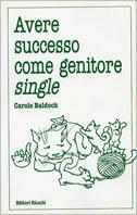 Avere successo come genitore single - Carole Baldock - copertina