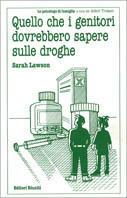 Quello che i genitori dovrebbero sapere sulle droghe