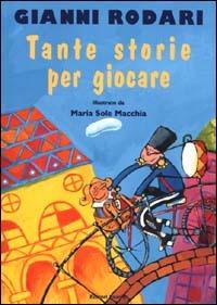 Tante storie per giocare - Gianni Rodari - copertina