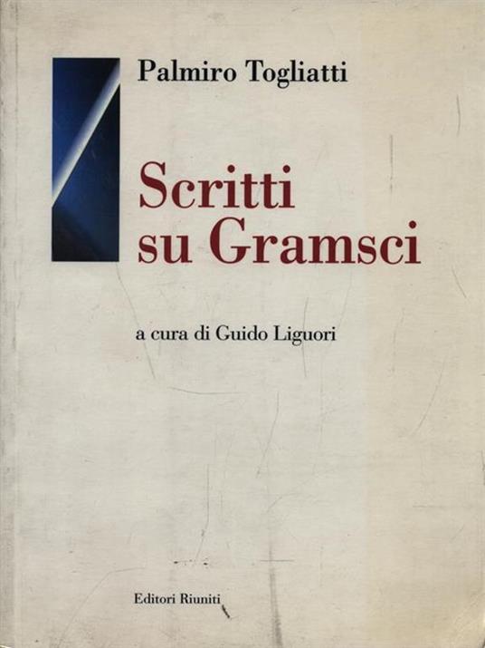 Scritti su Gramsci - Palmiro Togliatti - copertina