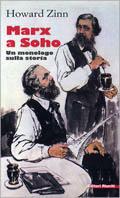 Marx a Soho. Un monologo sulla storia - Howard Zinn - copertina