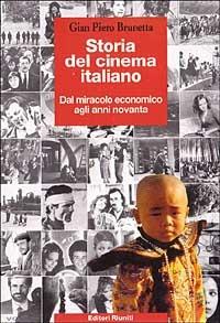 Storia del cinema italiano. Vol. 4: Dal miracolo economico agli anni novanta 1960-1993. - Gian Piero Brunetta - copertina