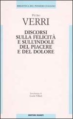 Discorsi sulle felicità e sull'indole del piacere e del dolore