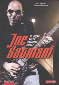Joe Satriani. Il sogno della chitarra totale - Massimo Mingardi,Gianluca Verrengia - copertina