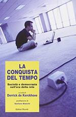 La conquista del tempo. Società e democrazia nell'era della rete