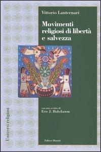 Movimenti religiosi di libertà e salvezza - Vittorio Lanternari - copertina