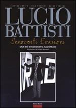 Lucio Battisti. Innocenti evasioni. Un bio-discografia illustrata