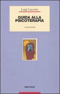 Guida alla psicoterapia - Luigi Cancrini - copertina