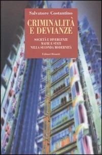 Criminalità e devianze - Salvatore Costantino - copertina
