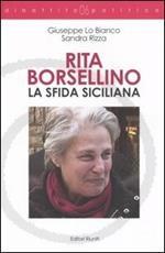 Rita Borsellino. La sfida siciliana