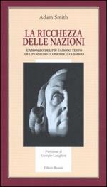 La ricchezza delle nazioni. L'abbozzo del più famoso testo del pensiero economico classico