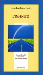 L' infinito. Itinerari filosofici e matematici di un concetto base