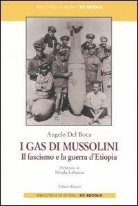I gas di Mussolini. Il fascismo e la guerra d'Etiopia - Angelo Del Boca - copertina
