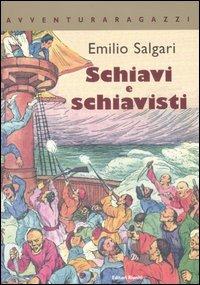 Schiavi e schiavisti - Emilio Salgari - copertina