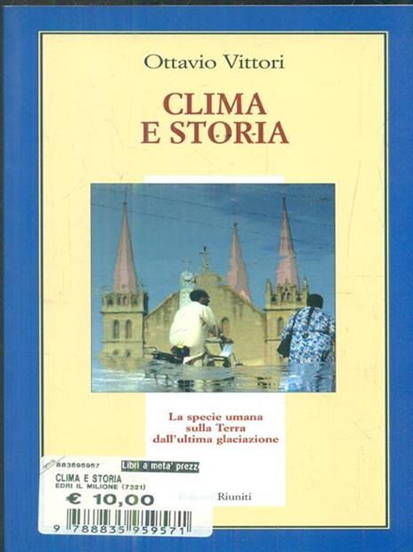 Clima e storia. L'atmosfera, il pianeta e le interazioni umane - Ottavio Vittori - copertina