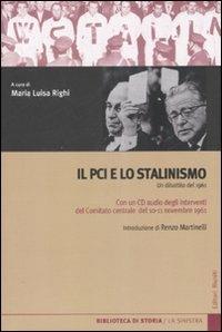Il PCI e lo stalinismo. Un dibattito del 1961. Con CD Audio - copertina