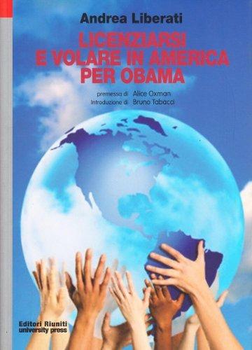 Licenziarsi e volare in America per Obama - Andrea Liberati - copertina