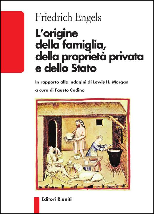 L' origine della famiglia, della proprietà privata e dello Stato - Friedrich Engels - copertina