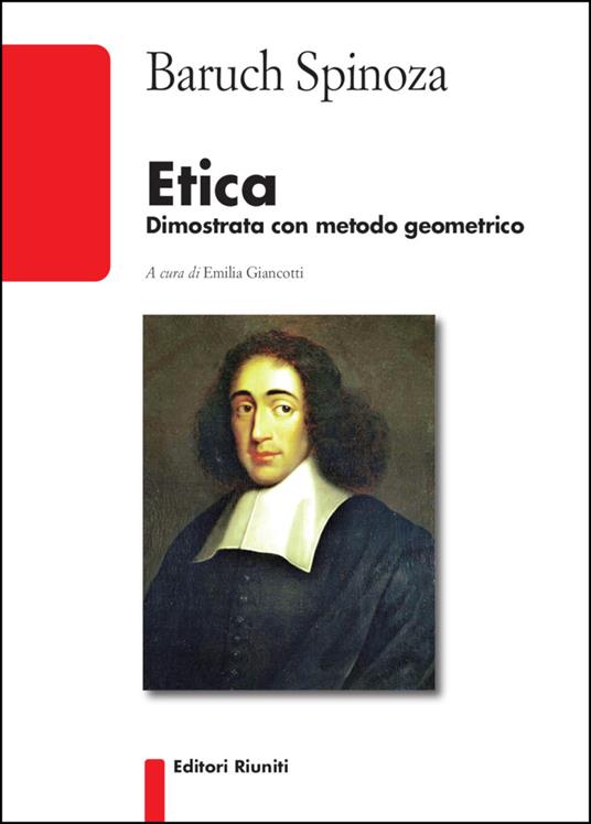 Etica. Dimostrata con metodo geometrico - Baruch Spinoza - copertina