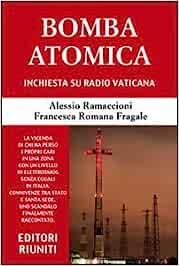  Bomba atomica. Inchiesta su Radio vaticana -  Alessio Ramaccioni - copertina